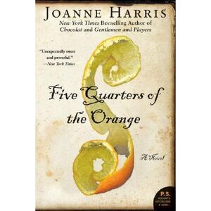 Five Quarters of the Orange -- Joanne Harris